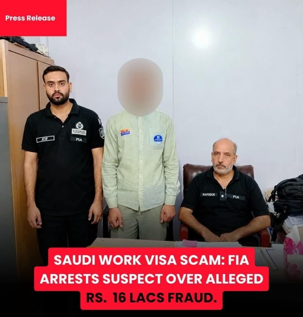 FIA arrests suspect in Rs 1.6 mlin Saudi work visa fraud case
